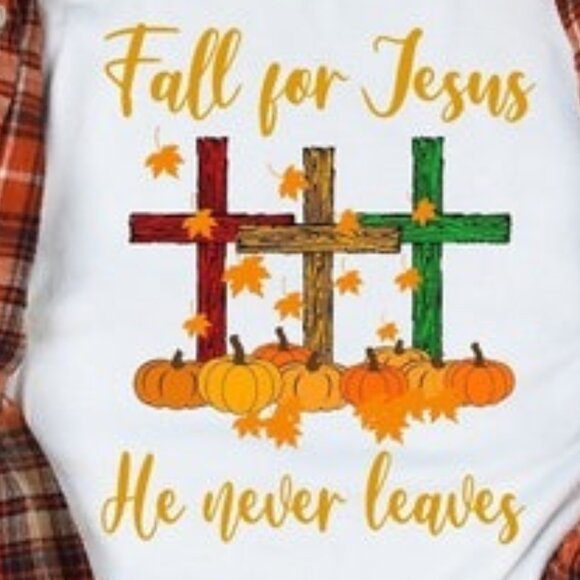 Fall For Jesus He Never Leaves Shirt, Fall For Jesus, Thanksgiving Shirt - Picture 2 of 4